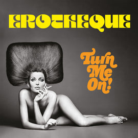 Erotheque - Turn Me On!