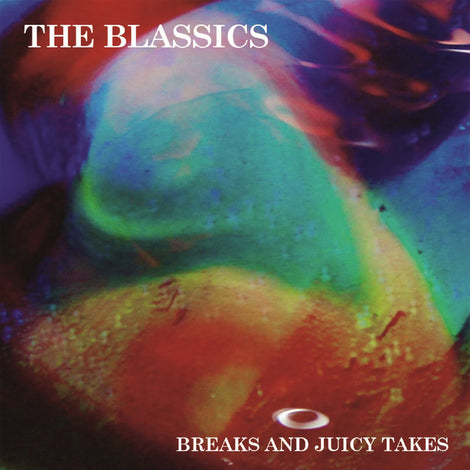 The Blassics ‎– Breaks And Juicy Takes